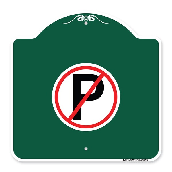 Designer Series Sign-No Parking, Green & White Aluminum Architectural Sign, 18" x 18", GW-1818-23655